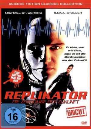 Replikator - Die Zeitbombe der Zukunft - Uncut