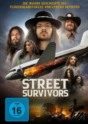 Street Survivors - Die wahre Geschichte des Flugzeugabsturzes von Lynyrd Skynyrd