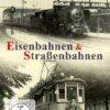 Eisenbahnen & Strassenbahnen