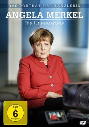 Angela Merkel - Die Unerwartete
