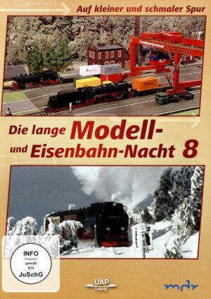 Die 8. lange Modell- und Eisenbahnnacht - Auf kleiner und schmaler Spur (MDR)