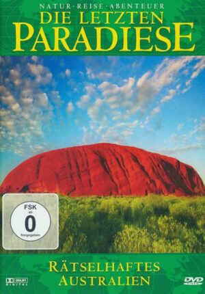 Die letzten Paradiese - Rätselhaftes Australien