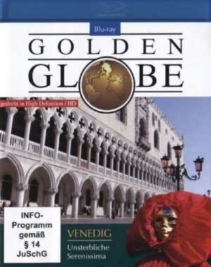 Venedig - Unsterbliche Serenissima - Golden Globe