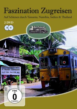 Faszination Zugreisen - Auf Schienen durch Tansania