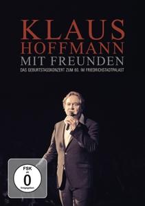 Klaus Hoffmann mit Freunden - Das Geburtstagskonzert zum 60. im Friedrichstadtpalast