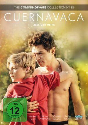 Cuernavaca – Zeit der Reife (The Coming-of-Age Collection No. 35)