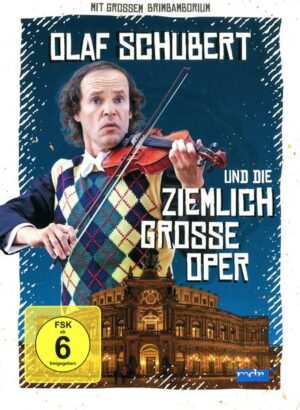 Olaf Schubert und die ziemlich grosse Oper