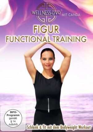 Figur Functional Training - Schlank & fit mit dem Bodyweight Workout