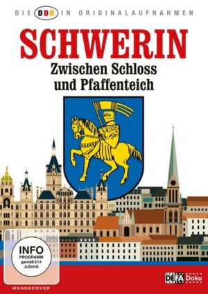 Die DDR in Originalaufnahmen - Schwerin - Zwischen Schloss und Pfaffenteich