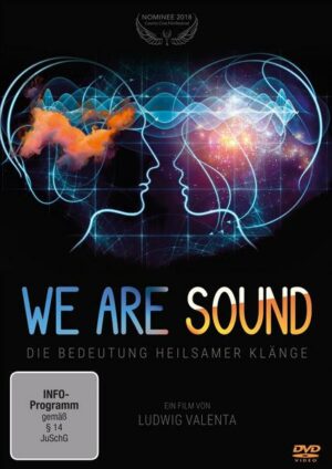 We are Sound – Die Bedeutung heilsamer Klänge