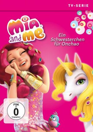 Mia and Me - Staffel 3.1/Ein Schwesterchen für Onchao