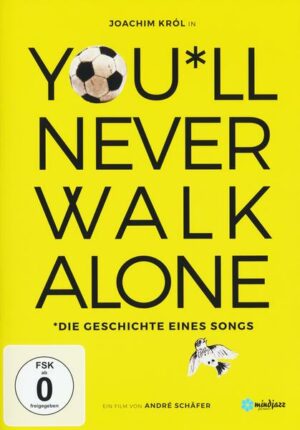 You'll never walk alone - Die Geschichte eines Songs (OmU)