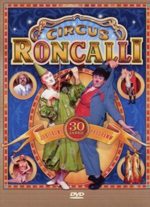 Circus Roncalli - 30 Jahre Jubiläums Programm
