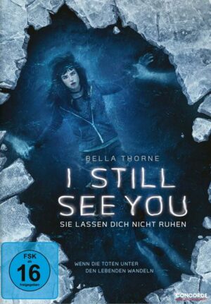 I Still See You - Sie lassen Dich nicht ruhen