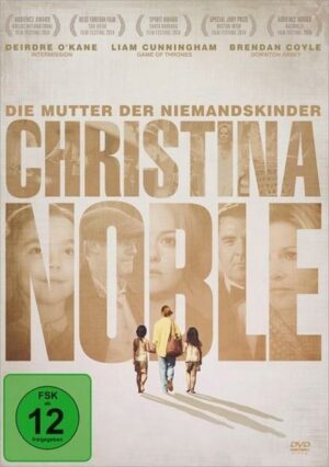 Christina Noble - Mutter der Niemandkinder