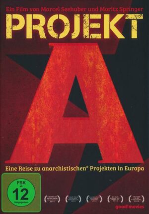 Projekt A - Eine Reise zu anarchistischen* Projekten in Europa