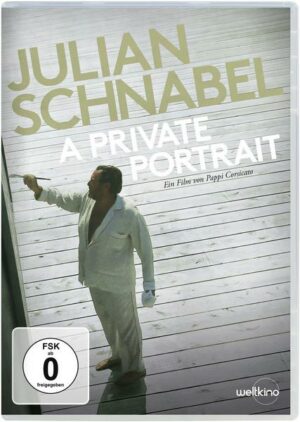 Julian Schnabel - A Private Portrait