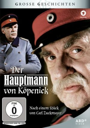 Der Hauptmann von Köpenick - Grosse Geschichten
