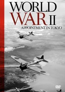 World War II-Appointment in Tokyo