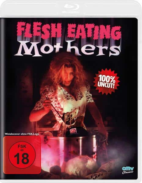 Flesh Eating Mothers - Uncut