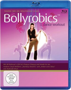 Bollyrobics - Tanzen wie die Bollywood-Stars