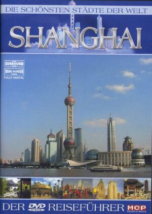 Die schönsten Städte der Welt: Shanghai