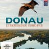 Donau - Lebensader Europas