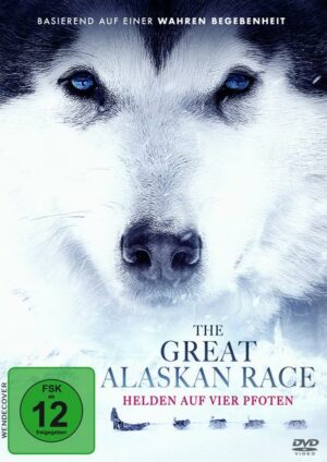 The Great Alaskan Race - Helden auf vier Pfoten