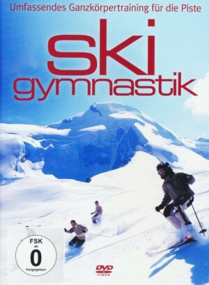 Ski Gymnastik - Umfassendes Ganzkörpertraining für die Piste