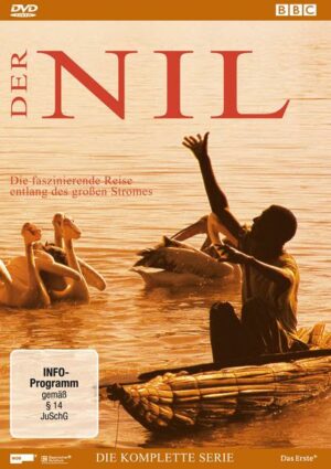 Der Nil - Die faszinierende Reise entlang des großen Stromes