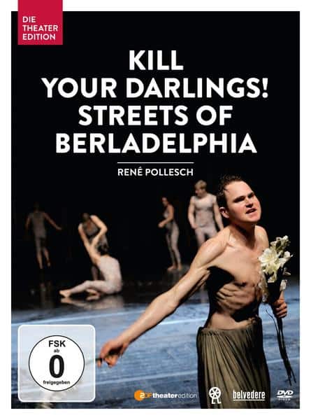 Kill Your Darlings! - Streets Of Berladelphia - Die Theater Edition