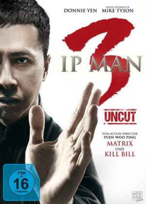 IP Man 3 - Uncut