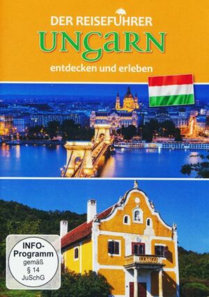 Ungarn  - Der Reiseführer - entdecken und erleben