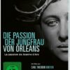 Die Passion der Jungfrau von Orleans - Digital Remastered