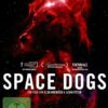 Space Dogs (OmU)