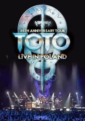 Toto - 35th Anniversary Tour/Live From Poland