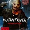 Mutant River - Blutiger Alptraum - Uncut Edition