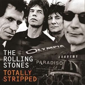Rolling Stones - Totally Stripped  (+ CD)