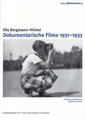 Ella Bergmann-Michel - Dokumentarische Filme - Edition Filmmuseum