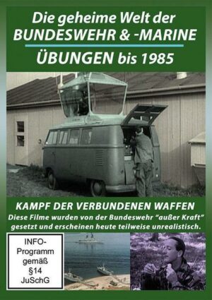 Die geheime Welt der Bundeswehr & -marineübungen bis 1985