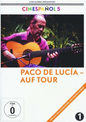 Paco de Lucia - Auf Tour  (OmU)