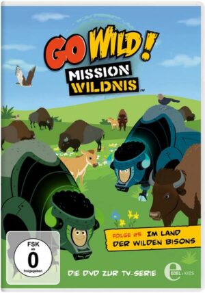 Go Wild! - Mission Wildnis - Folge 25: Im Land der wilden Bisons
