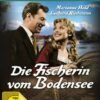 Die Fischerin vom Bodensee - Filmjuwelen