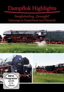 Dampflok Highlights - Dampfschnellzug 'Donaupfeil' - Unterwegs in Deutschland und Österreich
