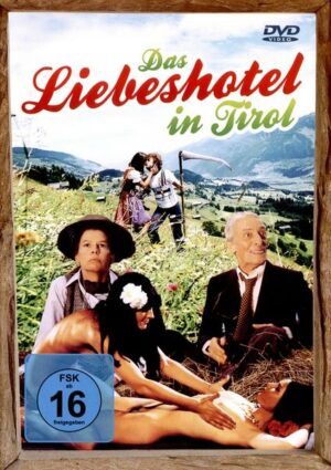 Das Liebeshotel in Tirol