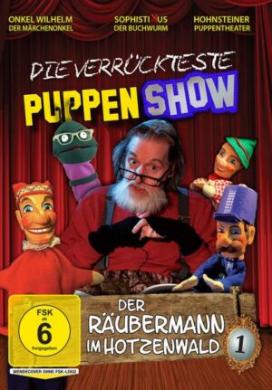 Die verrückteste Puppenshow - Vol. 1: Der Räubermann im Hotzenwald