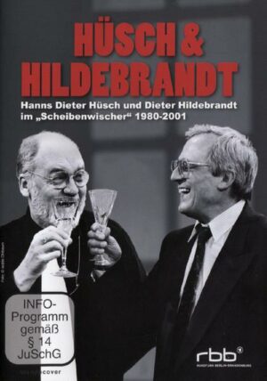 Hüsch & Hildebrandt - Hanns Dieter Hüsch & Dieter Hildebrandt im 'Scheibenwischer' 1980-2001