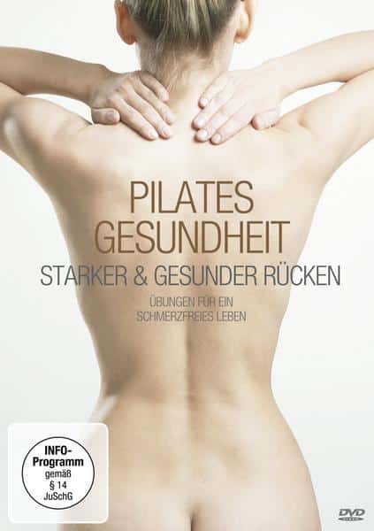 Pilates Gesundheit - Starker und gesunder Rücken