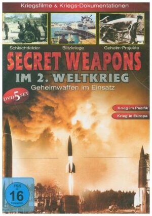 Secret Weapons im 2. Weltkrieg - Geheimwaffen im Einsatz