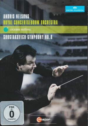 Andris Nelsons & Royal Concertgebouw Orchestra - At Lucerne Festival/Shostakovich Symphony No. 8